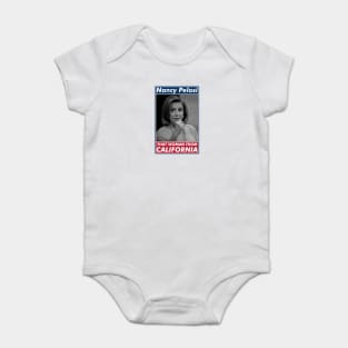 Nancy Pelosi, That Woman From California. Baby Bodysuit